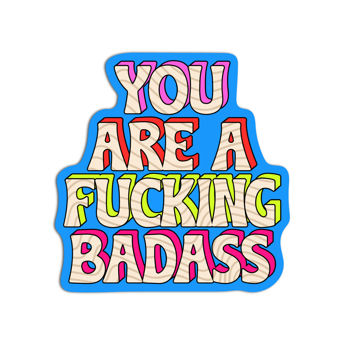 You Are A Fucking Badass Word Vinyl Waterproof Stickers