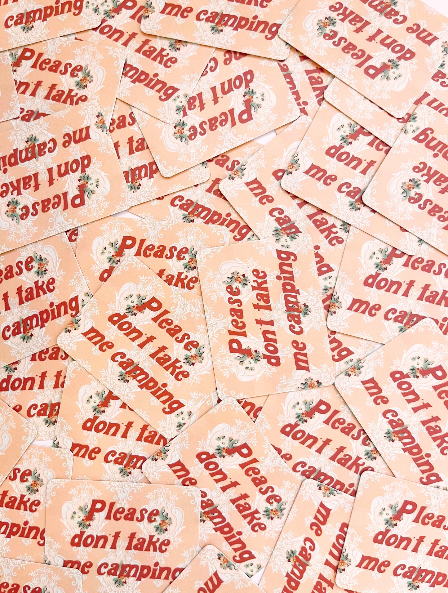 Don't Take Me Camping Funny Sticker - Retro Pink Floral