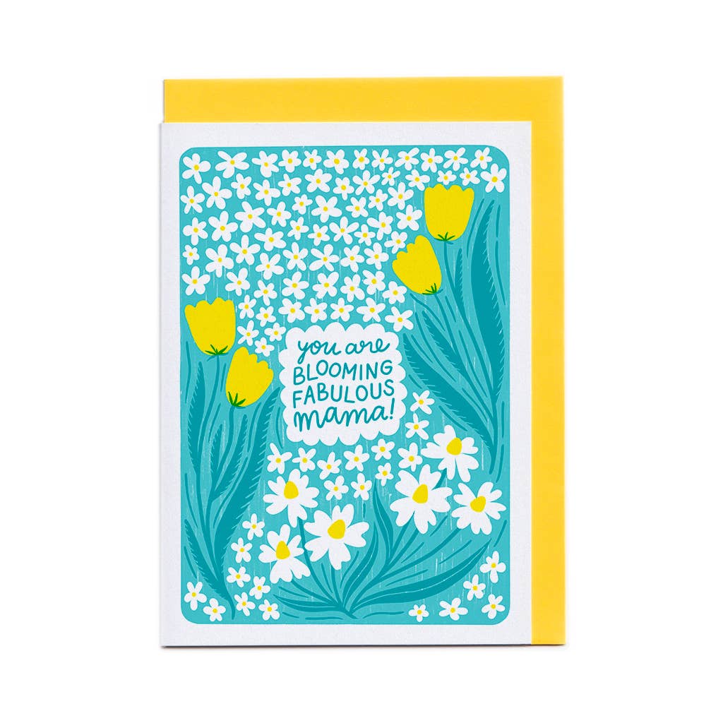 You Are Blooming Fabulous Mama
