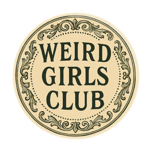 Magnet - Weird Girls Club Ornate Empowering Retro Feminist