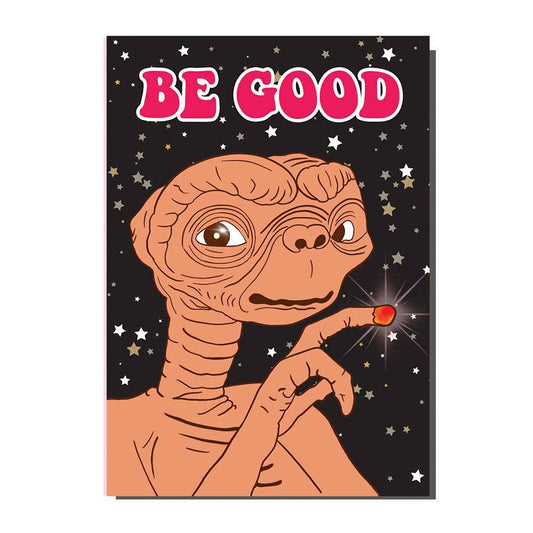 Be Good ET Film Inspired Card