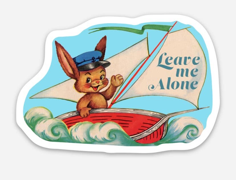 Leave Me Alone Sticker - Funny Rabbit in Boat Stickers