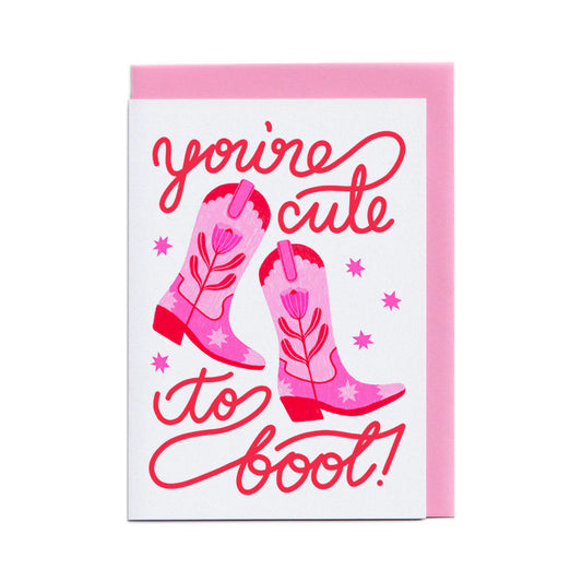 Neighbourhood Greeting Card CUTE TO BOOT