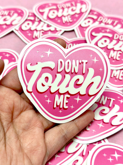 Quote Stickers Don't Touch Me Vinyl Waterproof Stickers